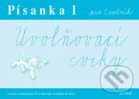 Písanka I pro 1. ročník (Uvolňovací cviky) - Marta Sonnbergová - kniha z kategorie 1. stupeň