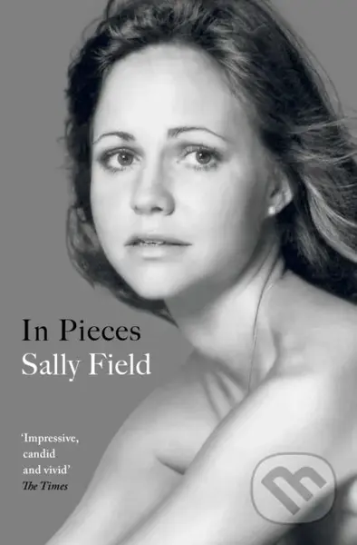 In Pieces - Sally Field - kniha z kategorie Film