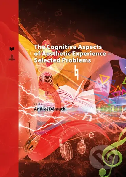 The Cognitive Aspects of Aesthetic Experience – Selected Problems - kniha z kategorie Filozofie