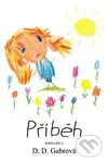 Příběh (Kniha bílá) - D.D. Gabrová - kniha z kategorie Společenská beletrie