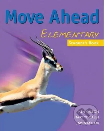 Move Ahead Elementary: Student´s Book - Ken Wilson - kniha z kategorie Jazykové učebnice a slovníky