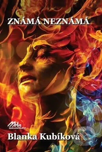 Známá neznámá - Blanka Kubíková - kniha z kategorie Beletrie