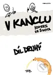 V kanclu: Díl druhý (Komiks ze života) - TomB - kniha z kategorie Komiksy