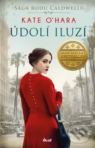 Sága rodu Caldwellů: Údolí iluzí - Kate O´Hara