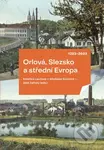Orlová, Slezsko a střední Evropa 1223-2023 (1.) - kniha z kategorie Historie