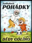Fotbalové pohádky Dědy Gólího - kniha z kategorie Pohádky