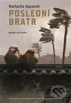 Poslední bratr - Nathacha Appanah - kniha z kategorie Společenská beletrie