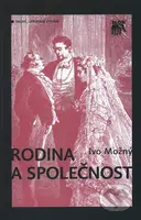 Rodina a společnost (Druhé, upravené vydání) - Ivo Možný - kniha z kategorie Sociologie