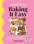 Fitwaffle's Baking It Easy (All my best 3-ingredient recipes and most-loved cakes and desserts) - kniha z kategorie Kuchařky