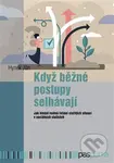 Když běžné postupy selhávají (Jak hledat reálná řešení složitých situací v sociálních službách) - kniha z kategorie Sociální péče