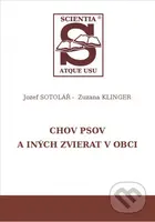 Chov psov a iných zvierat v obci - Jozef Sotolář - kniha z kategorie Veterinární lékařství