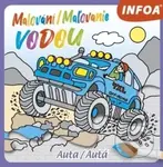 Malování / Maľovanie vodou - Autá - kniha z kategorie Pro děti