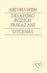 Desatoro Božích prikázaní. Otčenáš - Abd-ru-shin - kniha z kategorie Náboženská literatura