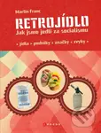 Retrojídlo (Jak jsme jedli za socialismu) - Martin Franc (ilustrátor) - kniha z kategorie Historie
