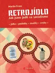 Retrojídlo (Jak jsme jedli za socialismu) - Martin Franc (ilustrátor)