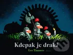 Kdepak je drak? - Leo Timmers - kniha z kategorie Pro děti