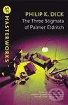The Three Stigmata of Palmer Eldritch - Philip K. Dick