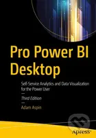 Pro Power BI Desktop (Self-Service Analytics and Data Visualization for the Power User) - kniha z kategorie Počítače a internet