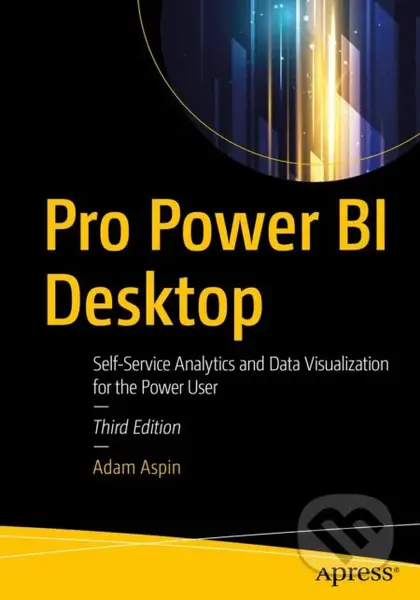 Pro Power BI Desktop (Self-Service Analytics and Data Visualization for the Power User) - kniha z kategorie Počítače a internet