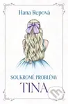 Soukromé problémy: Tina - Hana Repová - kniha z kategorie Společenská beletrie