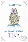 Soukromé problémy: Tina - Hana Repová