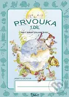 Prvouka pro 1. ročník základní školy (1. díl) - Jana Potůčková - kniha z kategorie 1. stupeň