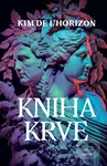 Kniha krve - Kim de l'Horizon - kniha z kategorie Beletrie pro děti