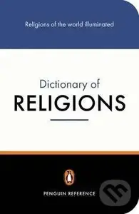 The Penguin Dictionary of Religions - John R. Hinnells