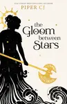 The Gloom Between Stars - Piper CJ - kniha z kategorie Fantasy