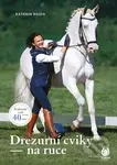 Drezurní cviky na ruce - Kathrin Roida - kniha z kategorie Chov koní