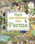 Najdi mé oblíbené věci: Farma - kniha z kategorie Naučné knihy