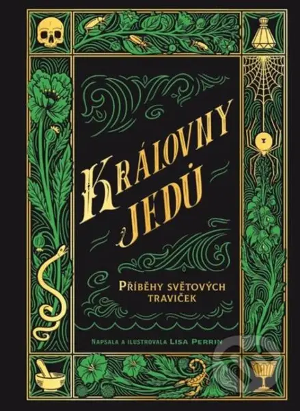 Královny jedů (Příběhy světových traviček) - Lisa Perrin - kniha z kategorie Historie