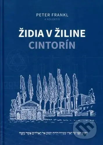 Židia v Žiline - cintorín - Peter Frankl - kniha z kategorie Historie
