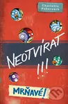 Neotvírat! Mrňavé! - Charlotte Habersack, Fréderic Betrand (Ilustrátor) - kniha z kategorie Beletrie pro děti