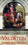 Valdštejn (Zkamenělé srdce v moci ďábla) - Jaroslava Černá - kniha z kategorie Romantická