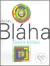 Václav Bláha. Život s knihou - Václav Bláha - kniha z kategorie Odborné a naučné