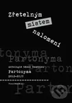 Zřetelným místem nalomení (Antologie básní časopisu Partonyma (2012 - 2017)) - kniha z kategorie Beletrie
