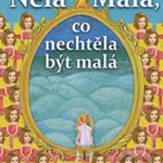 Nela Malá, co nechtěla být malá - Petra Braunová - kniha z kategorie Beletrie pro děti