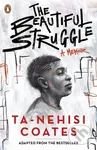 The Beautiful Struggle - Ta-Nehisi Coates - kniha z kategorie Beletrie pro děti