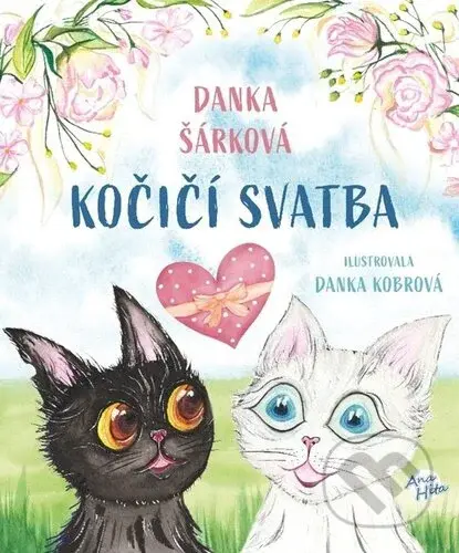 Kočičí svatba - Danka Kobrová (ilustrátor), Danka Šárková - kniha z kategorie Pohádky