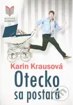 Otecko sa postará - Karin Krausová - kniha z kategorie Beletrie