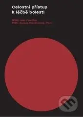 Celostní přístup k léčbě bolesti - Ivan Vondřich, Zuzana Vondřichová - kniha z kategorie Psychologie