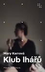 Klub lhářů - Mary Karr