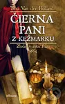 Čierna pani z Kežmarku (Zločin v roku Pána 1684) - Tina Van der Holland - kniha z kategorie Detektivky, thrillery a horory