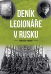 Deník legionáře v Rusku (Vzpomínky na vojenskou a válečnou službu 1912–1920) - kniha z kategorie Historie