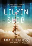 Lilyin slib (Jak jsem přežila Osvětim a našla sílu žít) - Lily Ebert
