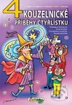 4 kouzelné příběhy Čtyřlístku - Zuzana Janků, Radim Krajčovič, Jiří Poborák, Tomáš Srb,, Jaroslav Němeček (Ilustrátor) - kniha z kategorie Komiksy