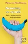 Nenechte se vyrušit (Cesta k mentální svobodě a vyšší koncentraci) - kniha z kategorie Psychologie