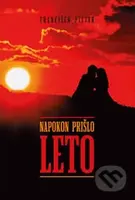 Napokon prišlo leto - František Piljar - kniha z kategorie Společenská beletrie