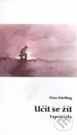 Učit se žít (Vzpomínky) - Peter Härtling - kniha z kategorie Beletrie